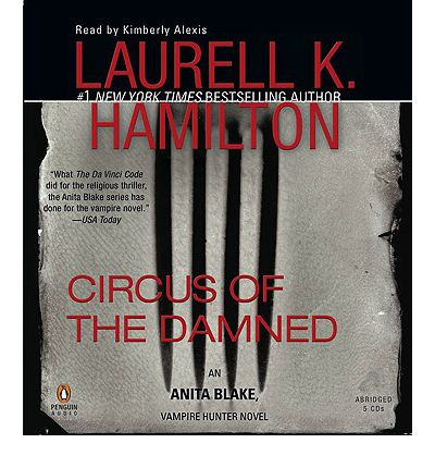 Circus of the Damned by Laurell K Hamilton Audio Book CD
