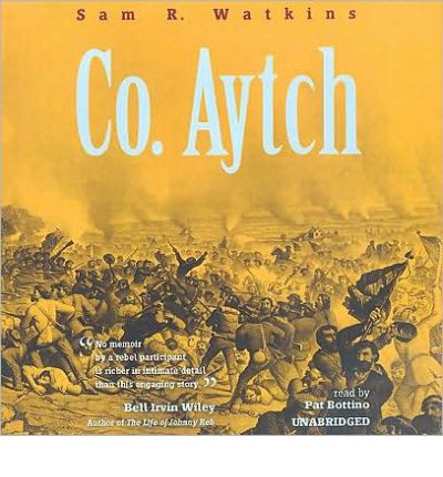 Co. Aytch by Sam R Watkins Audio Book CD