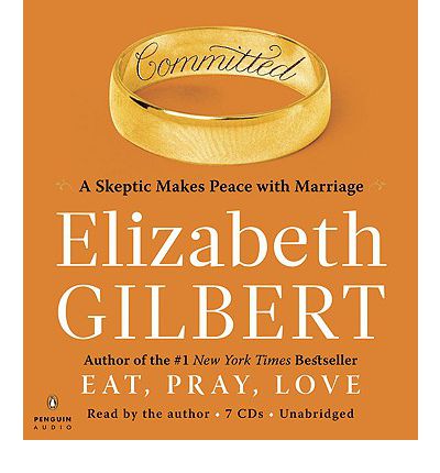 Committed by Elizabeth Gilbert AudioBook CD
