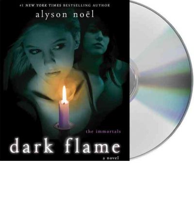 Dark Flame by Alyson Noel Audio Book CD