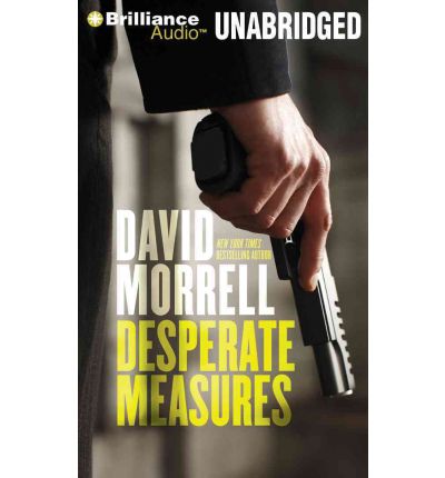 Desperate Measures by David Morrell Audio Book CD