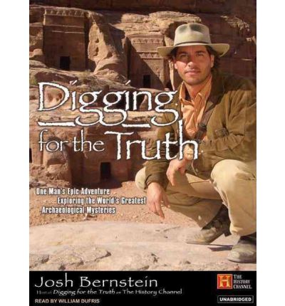 Digging for the Truth by Josh Bernstein AudioBook Mp3-CD