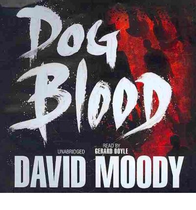 Dog Blood by David Moody AudioBook CD