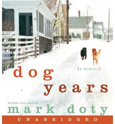 Dog Years by Mark Doty AudioBook CD