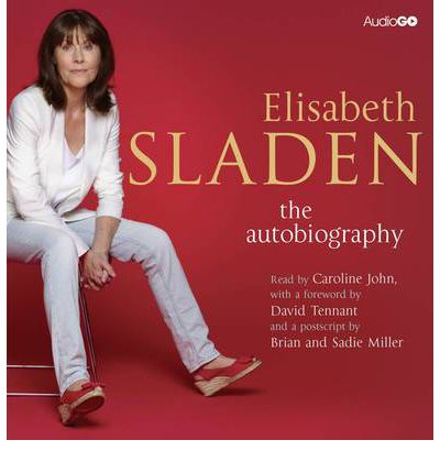 Elisabeth Sladen: The Autobiography by Elisabeth Sladen AudioBook CD