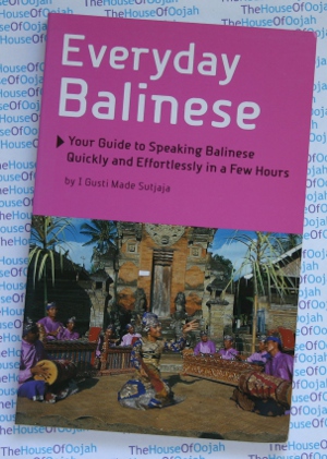 Everyday Balinese - Learn to Speak Balinese