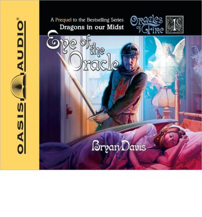 Eye of the Oracle by Bryan Davis Audio Book CD