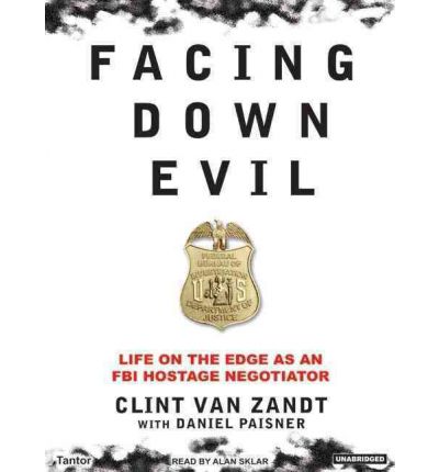 Facing Down Evil by Clint Van Zandt Audio Book CD