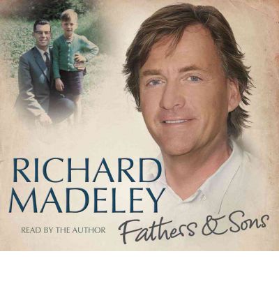 Fathers and Sons by Richard Madeley AudioBook CD