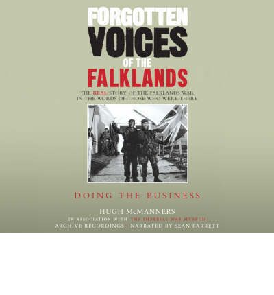 Forgotten Voices of the Falklands: Pt. 3 by Hugh McManners AudioBook CD