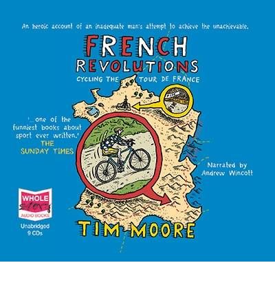 French Revolutions by Tim Moore Audio Book CD
