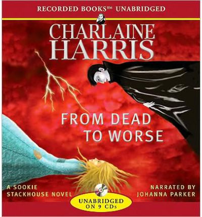 From Dead to Worse by Charlaine Harris Audio Book CD