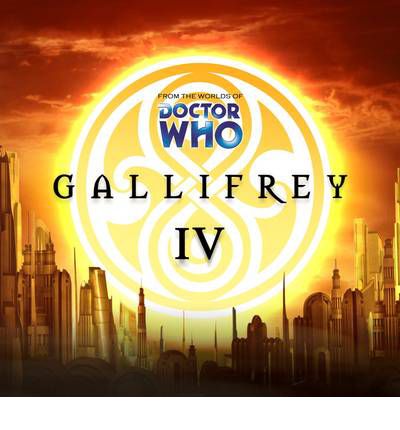 Gallifrey - Series Four by Gary Hopkins Audio Book CD