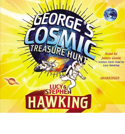 George's Cosmic Treasure Hunt by Lucy Hawking Audio Book CD