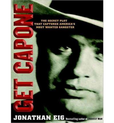 Get Capone! by Jonathan Eig Audio Book CD