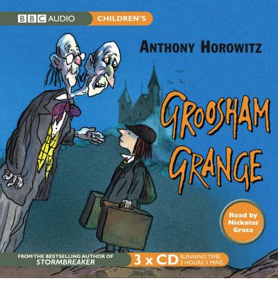 Groosham Grange by Antony Horowitz Audio Book CD
