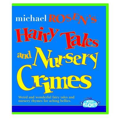 Hairy Tales and Nursery Crimes by Michael Rosen AudioBook CD