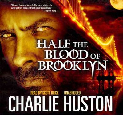 Half the Blood of Brooklyn by Charlie Huston Audio Book CD