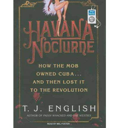 Havana Nocturne by T.J. English AudioBook Mp3-CD