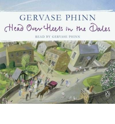 Head Over Heels in the Dales by Gervase Phinn AudioBook CD
