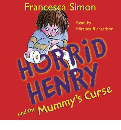 Horrid Henry and the Mummy's Curse by Francesca Simon AudioBook CD