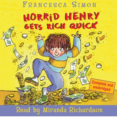 Horrid Henry Gets Rich Quick by Francesca Simon AudioBook CD