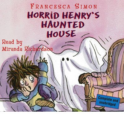 Horrid Henry's Haunted House by Francesca Simon AudioBook CD