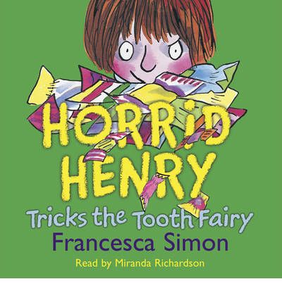 Horrid Henry Tricks the Tooth Fairy by Francesca Simon AudioBook CD