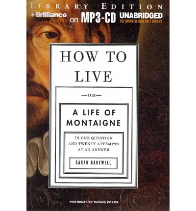 How to Live by Sarah Bakewell Audio Book Mp3-CD
