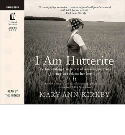 I Am Hutterite by Mary-Ann Kirkby AudioBook CD