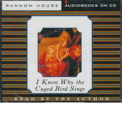 I Know Why the Caged Bird Sings: Audio Cds by Maya Angelou AudioBook CD