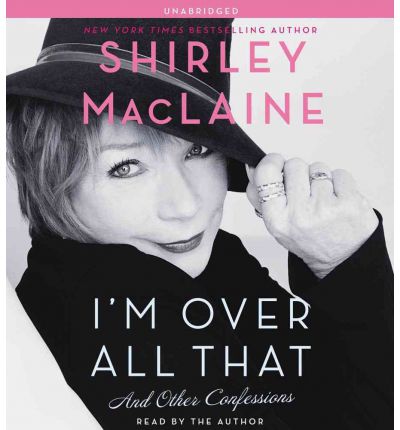 I'm Over All That by Shirley Maclaine AudioBook CD