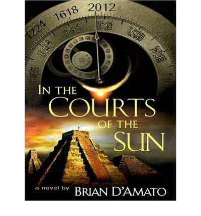In the Courts of the Sun by Brian D'Amato AudioBook Mp3-CD