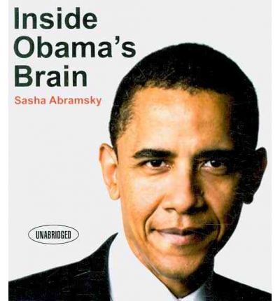 Inside Obama's Brain by Sasha Abramsky AudioBook CD