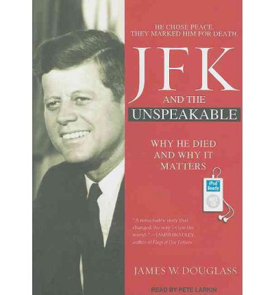 JFK and the Unspeakable by James W. Douglass AudioBook Mp3-CD