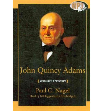 John Quincy Adams by Paul C Nagel Audio Book Mp3-CD