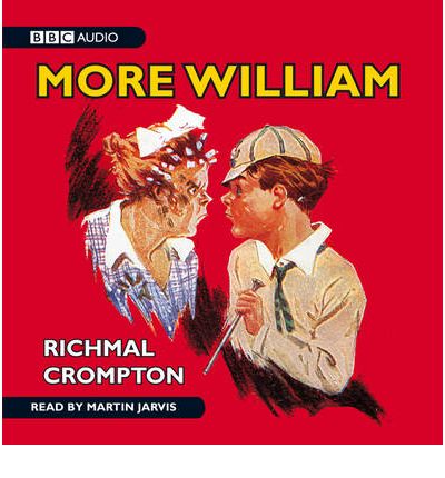 Just William: More William by Richmal Crompton AudioBook CD