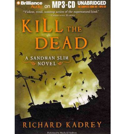 Kill the Dead by Richard Kadrey AudioBook Mp3-CD