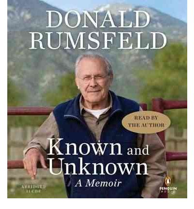 Known and Unknown by Donald Rumsfeld Audio Book CD