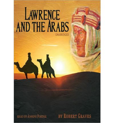 Lawrence and the Arabs by Robert Graves AudioBook Mp3-CD