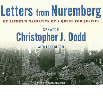 Letters from Nuremberg by Christopher John Dodd AudioBook CD