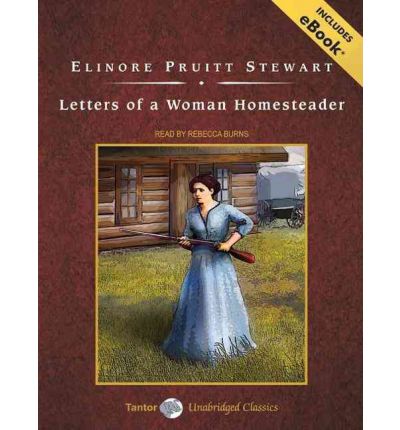 Letters of a Woman Homesteader by Elinore Pruitt Stewart Audio Book CD