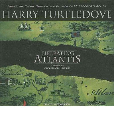 Liberating Atlantis by Harry Turtledove Audio Book CD