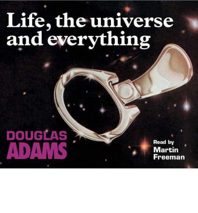Life, the Universe and Everything by Douglas Adams Audio Book CD