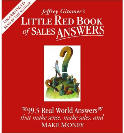Little Red Book of Sales Answers by Jeffrey Gitomer AudioBook CD
