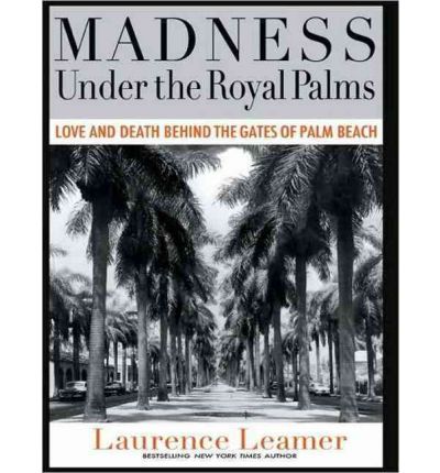 Madness Under the Royal Palms by Laurence Leamer Audio Book CD