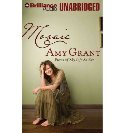 Mosaic by Amy Grant Audio Book CD