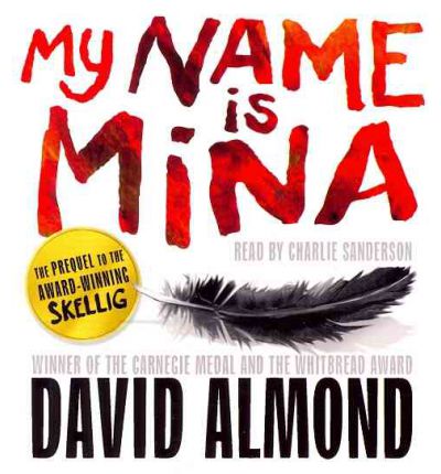 My Name is Mina by David Almond AudioBook CD