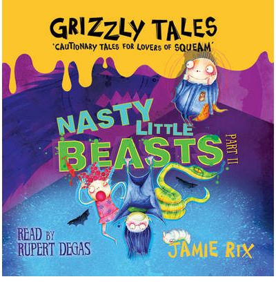 Nasty Little Beasts by Jamie Rix Audio Book CD