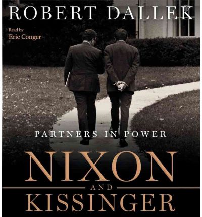 Nixon and Kissinger by Robert Dallek Audio Book CD